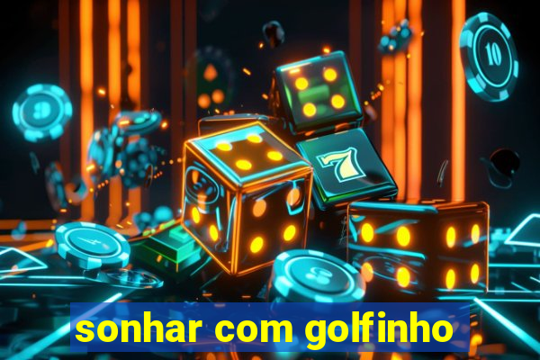 sonhar com golfinho